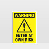 Custom Signs Outdoor Metal,Warning Enter At Own Risk Sign